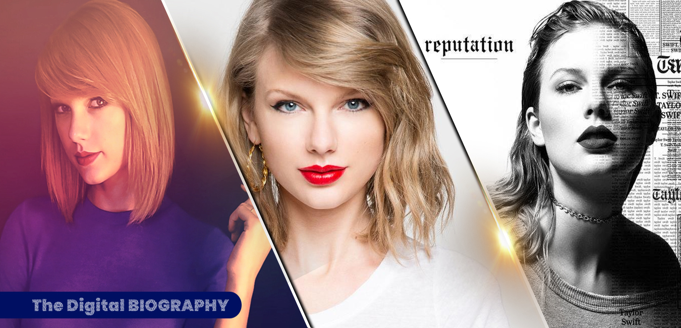 Taylor Swift biography and her top 10 Songs - The Digital Biography
